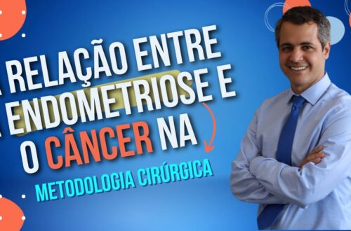 A-RELACAO-ENTRE-A-ENDOMETRIOSE-E-O-CANCER-NA-METODOLOGIA-CIRURGICA