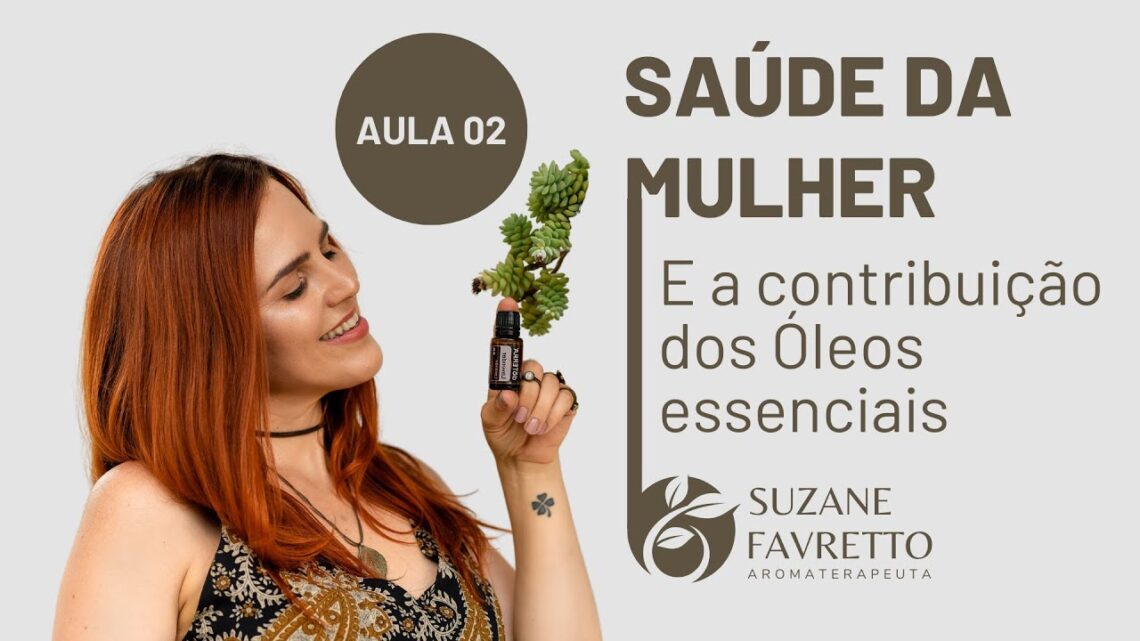 AULA-2-SAUDE-FEMININA-e-a-contribuicao-dos-oleos-essenciais