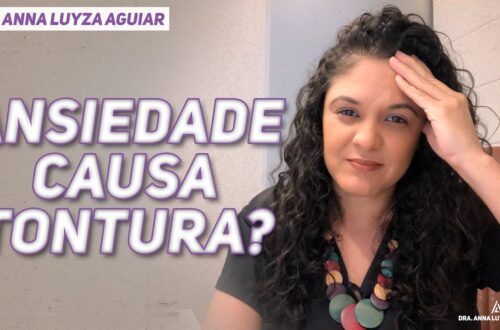Ansiedade-causa-Tontura-Dra-Anna-Luyza-Aguiar