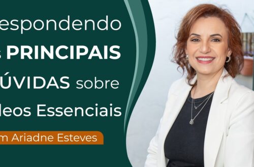 Aromaterapia-Para-Iniciantes-Principais-Duvidas-Sobre-os-Oleos-com-Ariadne-Esteves