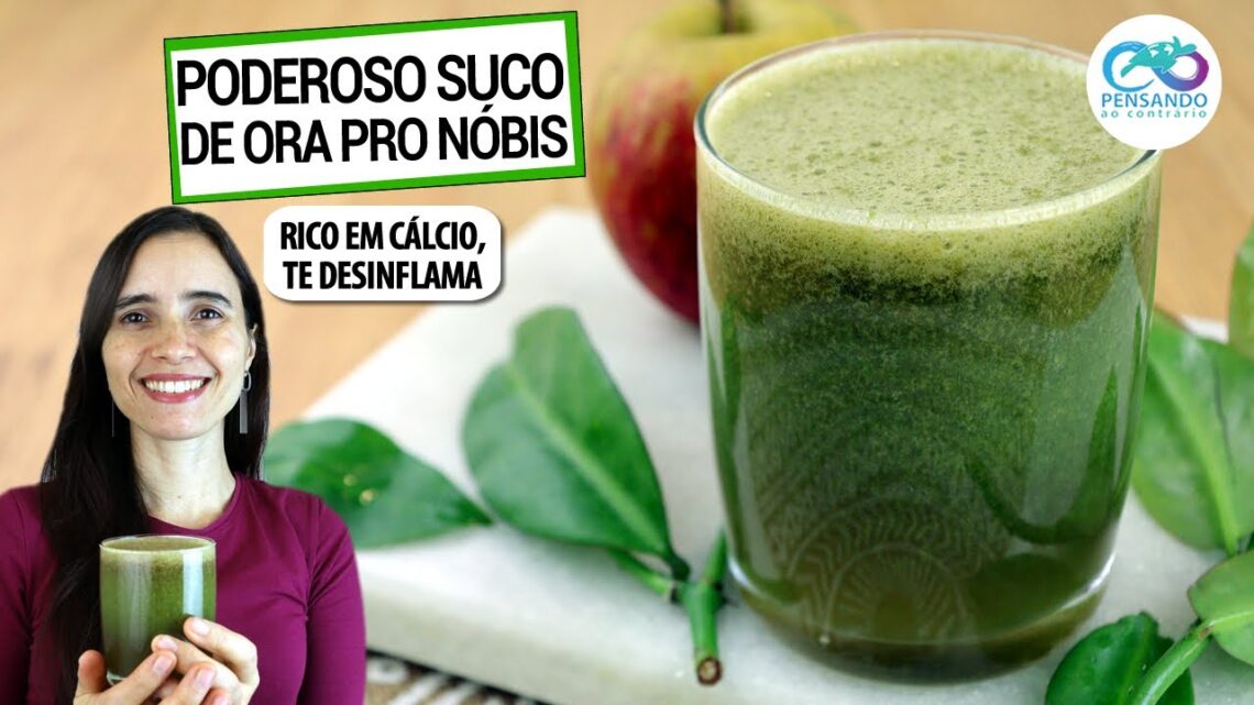 COMECE-A-TOMAR-SUCO-DE-ORA-PRO-NOBIS-RICO-EM-FIBRA-E-CALCIO-TE-DESINFLAMA-FACA-CERTO-AQUI