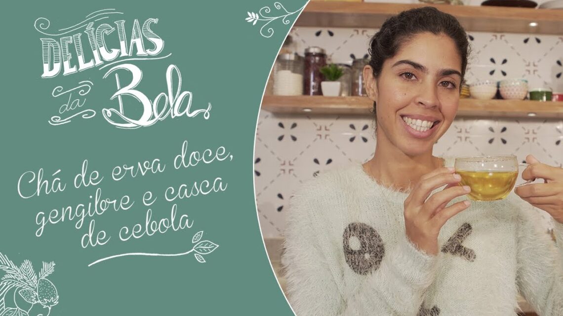 Cha-DIGESTIVO-de-ERVA-DOCE-gengibre-e-casca-de-cebola-Chas-de-Inverno-Bela-Gil