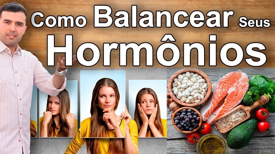 Como-Tratar-o-Desequilibrio-Hormonal-Naturalmente-6-Maneiras-de-Melhorar-e-Equilibrar-as-Hormonas