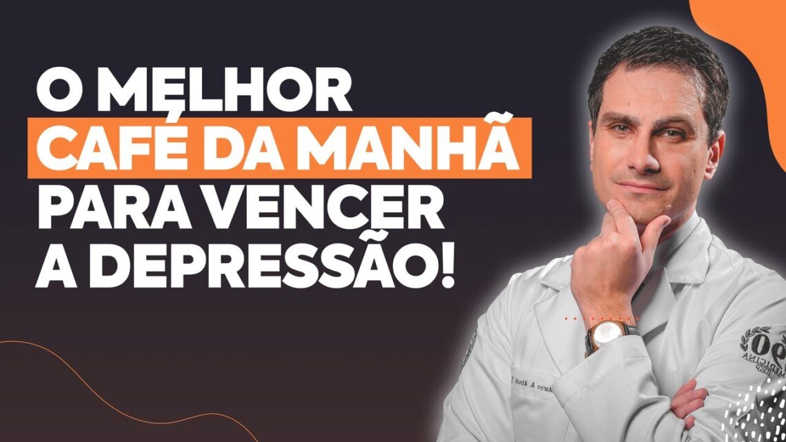 O-MELHOR-CAFE-DA-MANHA-PARA-VENCER-A-DEPRESSAO