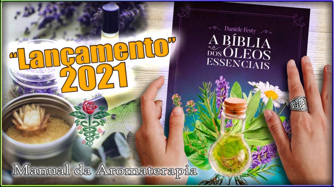 Resenha-do-Livro-A-Biblia-dos-OLEOS-ESSENCIAIS-Vale-a-pena-COMPRAR-Iniciantes-ou-Profissional