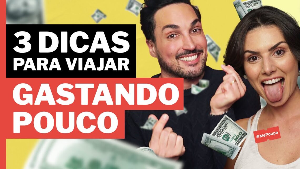 3-DICAS-PARA-VIAJAR-DO-JEITO-CERTO-E-GASTAR-POUCO-DINHEIRO